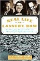 Real Life on Cannery Row (Real People, Places and Events That Inspired John Steinbeck) (Paperback)