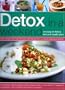 Detox in a Weekend: An Easy-To-Follow Diet and Health Plan: Lose weight and improve your health the fast but safe way with a unique three-day meal ... in more than 250 color photographs
