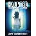 Haunted: Ghost Stories