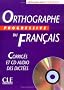 Orthographe progressive du fran�ais. Niveau interm�diaire, Corrig�s avec CD audio