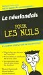 Le n�erlandais pour les Nuls