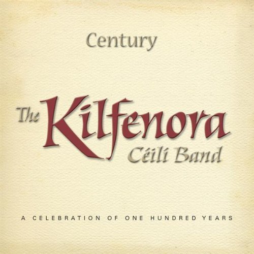 KILFENORA CEILI BAND : CENTURY