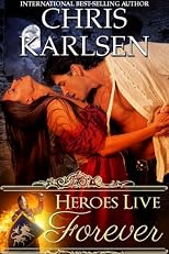 Heroes Live Forever (Heroes in Time)