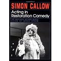 Acting in Restoration Comedy (The Applause Acting Series)