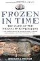 Frozen in Time: The Fate of the Franklin Expedition
