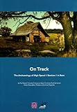 On track : the archaeology of High speed I section I in Kent
