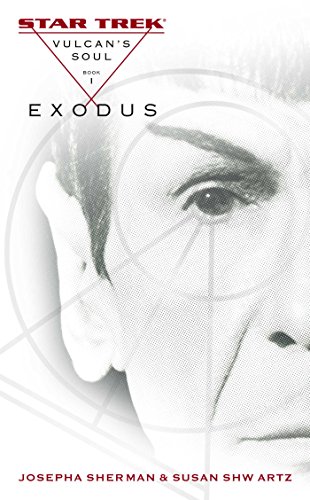 Star Trek: The Original Series: Vulcan's Soul #1: Exodus