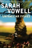 Unfamiliar Fishes (Thorndike Press Large Print Nonfiction Series)