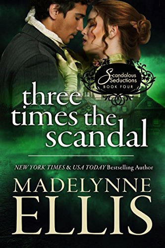 Three-Times-the-Scandal-Scandalous-Seductions-Book-4