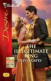 The Illegitimate King (Silhouette Desire)