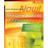 Microsoft XNA Game Studio 4.0: Learn Programming Now!: How to program for Windows Phone 7, Xbox 360, Zune devices, and more