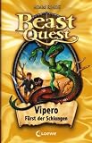 Beast Quest 10. Vipero, F�rst der Schlangen - Adam Blade