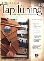 Art of Tap Tuning How to Build Great Sound into Instruments Book/DVD (Softcover) Art of Tap Tuning How to Build Great Sound into Instruments Book/DVD (Softcover)