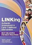 LINKing authentic assessment and early childhood intervention : best measures for best practices