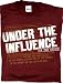 Under the Influence - Christian - Christian and Religious Adult T-Shirt