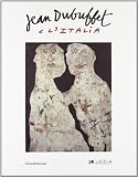 Jean Dubuffet: e L'Italia