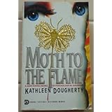 Moth to the Flame