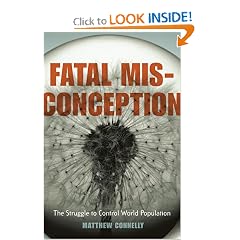 Fatal Misconception: The Struggle to Control World Population