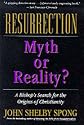 Resurrection: Myth or Reality?