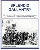 Splendid Gallantry: The Union Army XI Corps