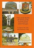 Village signs of England, Scotland and Wales.