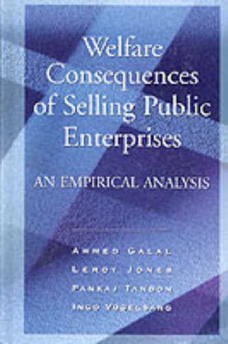 Welfare Consequences of Selling Public Enterprises: An Empirical Analysis (A World Bank Book) under Privatization in The Books Store