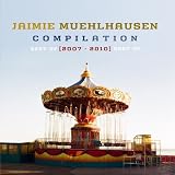 Jaimie Muehlhausen - Compilation Best Of 2007-2010 Jaimie Muehlhausen - Compilation Best Of 2007-2010