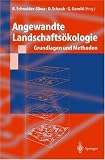 Angewandte Landschafts&ouml;kologie: Grundlagen und Methoden - 
