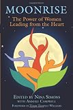 Moonrise: The Power of Women Leading from the Heart
