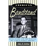 American Bandstand: Dick Clark and the Making of a Rock 'n' Roll Empire book cover