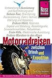 Motorradreisen zwischen Urlaub und Expedition