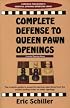 Complete Defense To Queen Pawn Openings (Cardoza Publishing's Essential Opening Repertoire Series)