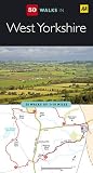 West Yorkshire (AA 50 Walks Series)