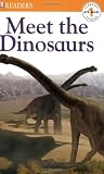 Meet the Dinosaurs (DK READERS)