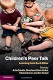 Children's peer talk : learning from each other