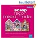 Scrap fa�on mixed media (ancien prix �diteur 15 euros)
