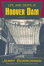 Life and Death at Hoover Dam