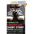 The Granta Book of the American Short Story: v. 1