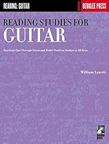 Reading Studies for Guitar: Positions One Through Seven and Multi-Position Studies in All Keys Reading Studies for Guitar: Positions One Through Seven and Multi-Position Studies in All Keys
