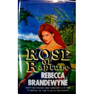 Rose of Rapture by Rebecca Brandewyne