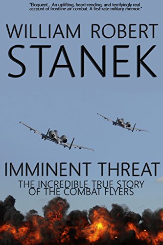 Imminent Threat: Air War #2. The Incredible True Story of the Combat Flyers