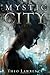 Mystic City (Mystic City Trilogy)
