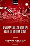 New perspectives on industrial policy for a modern Britain