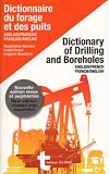 Dictionnaire du Forage et des Puits - Dictionary of Drilling and Boreholes