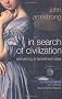 In Search of Civilization: Remaking a tarnished idea