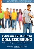 Outstanding Books for the College Bound: Titles and Programs for a New Generation (A YALSA Publication)