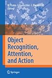 Object Recognition, Attention, and Action