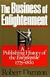 The Business of Enlightenment: Publishing History of the Encyclopedie, 1775-1800