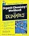 Organic Chemistry I Workbook For Dummies (For Dummies (Math & Science))