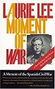 A Moment of War: A Memoir of the Spanish Civil War